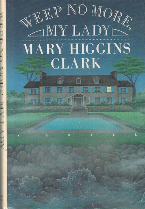 Weep No More, My Lady: Clark, Mary Higgins: 9780671556648: Amazon.com ...