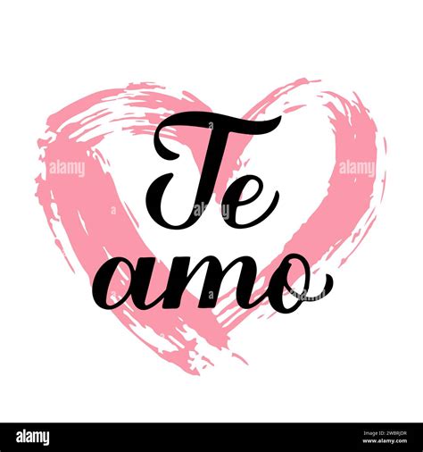 Te Amo calligraphy hand lettering on grunge heart. I Love You ...