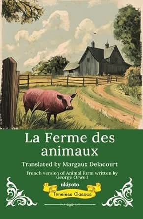 La Ferme des animaux | French Version of Animal Farm (French Edition ...