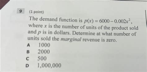 Solved 9 (1 ﻿point)The demand function is p(x)=6000-0.002x2, | Chegg.com