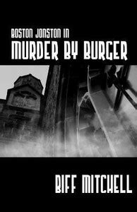 Boston Jonson in Murder by Burger: Buy Boston Jonson in Murder by ...