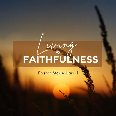 Living by Faithfulness, Week 10: Examples of Faithfulness - Pastor ...