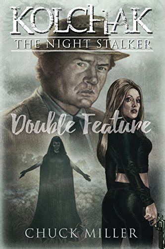 Kolchak: Penny Dreadful Double Feature eBook : Miller, Chuck, Hinton ...