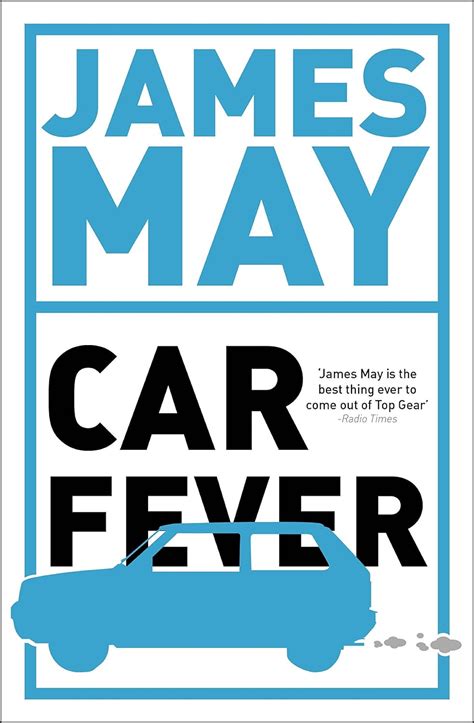 Car Fever: The car bore's essential companion eBook : May, James ...