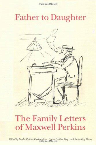 Father To Daughter: The Family Letters of Maxwell Perkins : Amazon.in ...