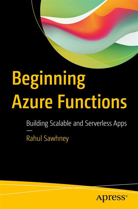 Beginning Azure Functions: Building Scalable and Serverless Apps eBook ...