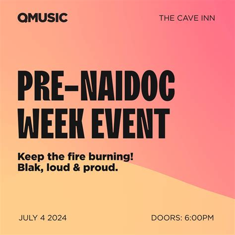 Pre-NAIDOC Week Event, The Cave Inn, Woolloongabba, 4 July 2024 ...