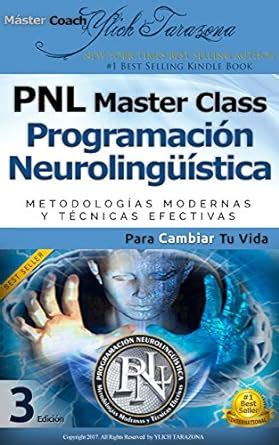Programación Neurolingüística: Guía Práctica de PNL APLICADA ...