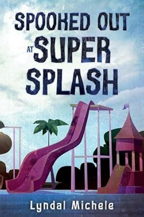 Spooked Out at Super Splash : Amazon.in: Books