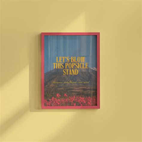 Let's Blow This Popsicle Stand Poster -funny Typography Art - Trendy ...