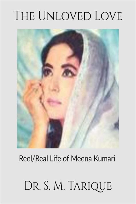Buy The Unloved Love : Reel/Real Life of Meena Kumari Book Online at ...