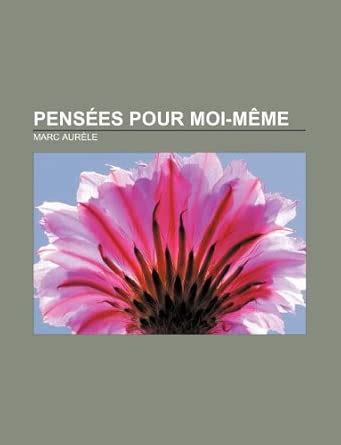 Amazon.in: Buy Pensees Pour Moi-Meme Book Online at Low Prices in India ...