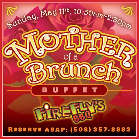 Mothers Day Brunch Buffet, Firefly's BBQ, East Main Street, Marlborough ...