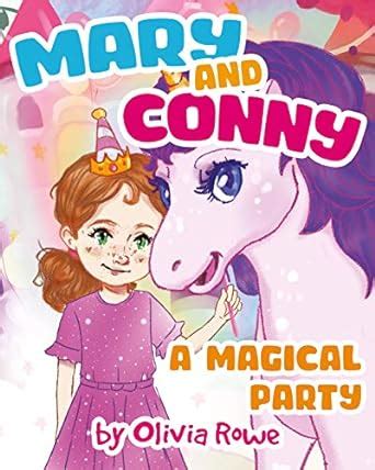 Mary and Connie: Magical Party - Little Girl and New Friend Unicorn ...
