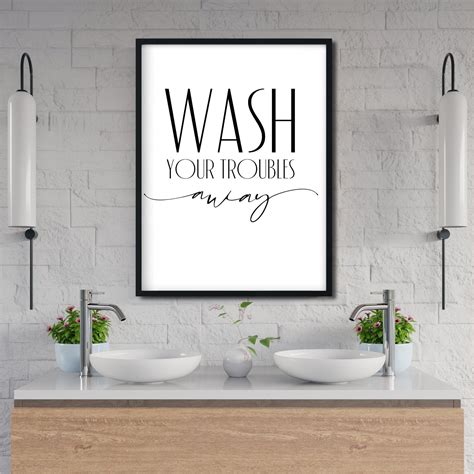 Bathroom Quote Printable Wall Art, Wash Your Troubles Away Printable ...