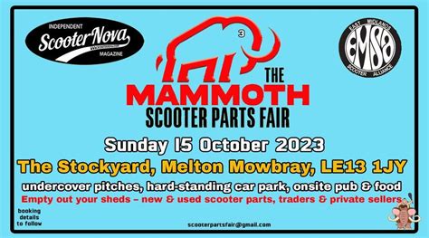 ScooterNova & EMSA Mammoth Parts Fair Three, Melton Mowbray, October 15 ...