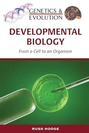 Buy Development Biology: From a Cell to an Organism (Genetics and ...