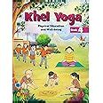 Khel Yoga Physical Education and Well-being Textbook