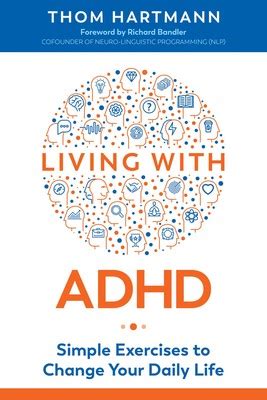 Living with ADHD | Book by Thom Hartmann, Richard Bandler | Official ...