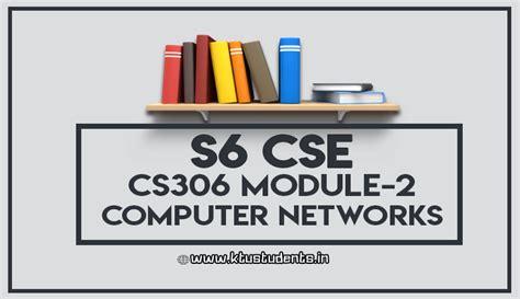 CS306 Computer Networks Note Module-2 | S6 CSE | KTU Students ...