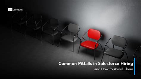 Salesforce Hiring Pitfalls and How to Avoid Them