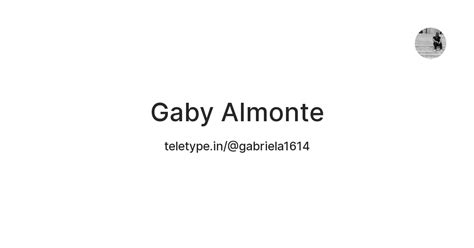 Gaby Almonte — Teletype