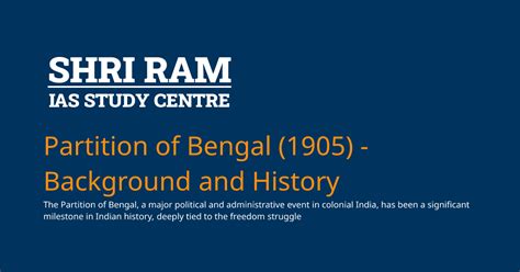 Partition of Bengal (1905) - Background and History | Best IAS Coaching ...
