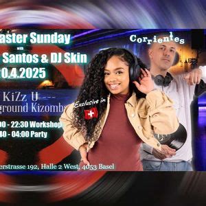 KiZz Easter Sunday 20.4.2025 DJ Jessie Santos & DJ Skin - Workshop with ...