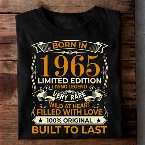 BORN IN 1965 LIMITED EDITION LIVING LEGEND LUXURY TSHIRT – HANGERNOOK