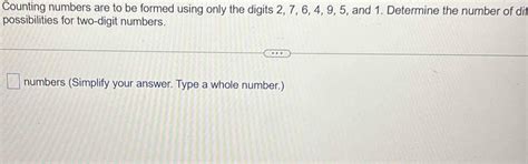 Solved: Counting numbers are to be formed using only the digits 2, 7, 6 ...