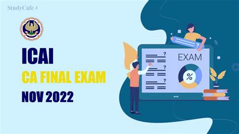 ICAI CA Final Exam 2022 Started Today; Know Important Checklist for ...