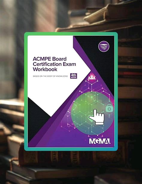 Ebook Version ACMPE Board Certification Exam Workbook by Mgma by ...