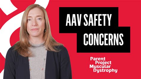AAV Safety Concerns - Parent Project Muscular Dystrophy