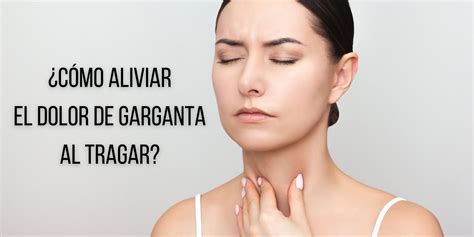 Dolor de garganta al tragar: Cómo identificar y tratar esta afección ...