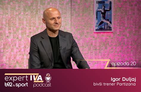 expertIVA, 20. epizoda: Gost Igor Duljaj, bivši trener Partizana (video ...