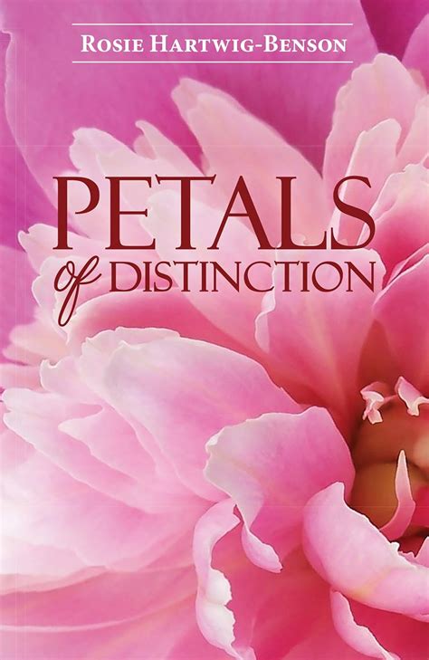 Petals of Distinction eBook : Hartwig-Benson, Rosie: Amazon.in: Kindle ...