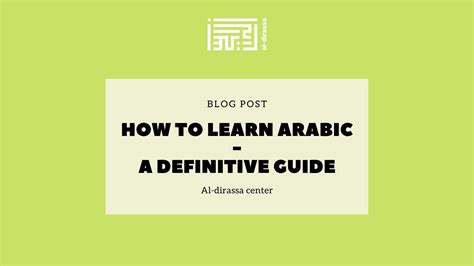 Mastering Arabic: A Comprehensive Guide to Learning the Language - Al-dirassa - Best Online ...