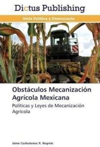 Obstaculos Mecanizacion Agricola Mexicana: Buy Obstaculos Mecanizacion ...