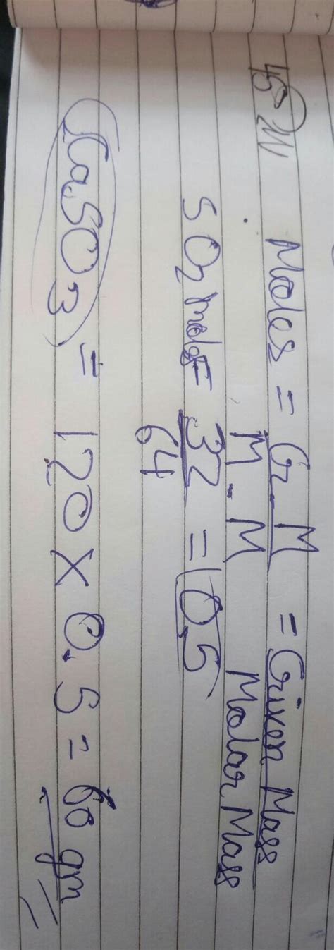 120g of CaO reacts with 32g of SO2. The mass of CaSO3 produced is ...