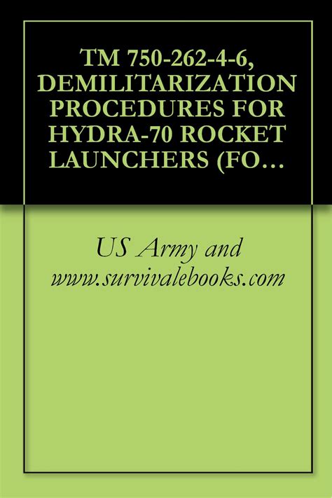 TM 750-262-4-6, DEMILITARIZATION PROCEDURES FOR HYDRA-70 ROCKET ...