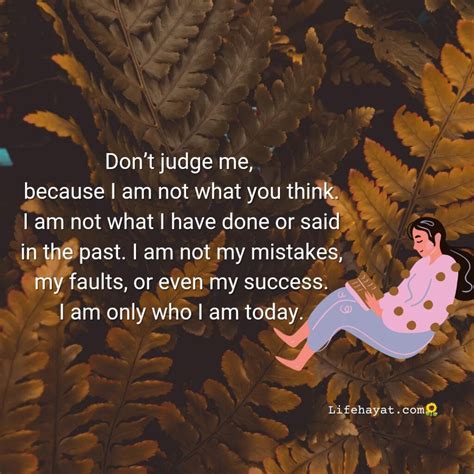 Don't judge Me - 25 Inspiring Quotes - Best Life Hayat