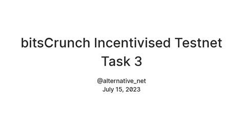 bitsCrunch Incentivised Testnet Task 3 — Teletype
