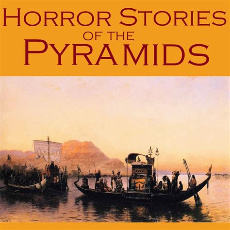 Horror Stories of the Pyramids: Gothic Tales of Ancient Egyptian Curses ...