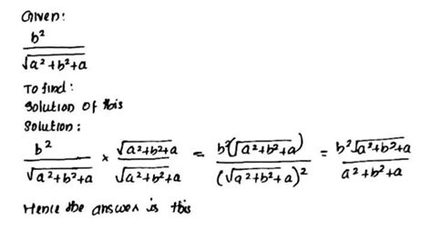 rationalize the denominator a^2÷square root of a^2+b^2 +b - Brainly.in