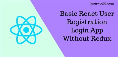 Basic React User Registration Login App Without Redux Example and Tut