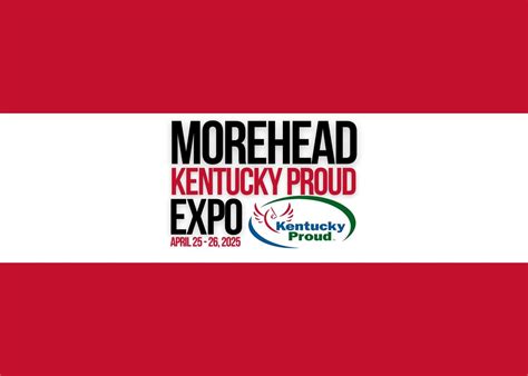 2025 Morehead Kentucky Proud Expo, 111 E 1st St, Morehead, KY, United ...