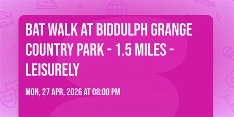 Bat Walk at Biddulph Grange Country Park - 1.5 miles - leisurely, The ...