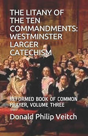Buy The Litany of the Ten Commandments: Westminster Larger Catechism ...