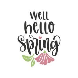 Image result for Well Hello Spring