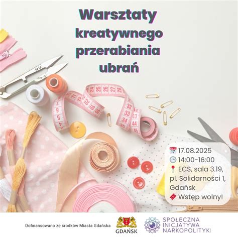 Warsztaty kreatywnego przerabiania ubrań w ECS - Wakacje z profilaktyką ...